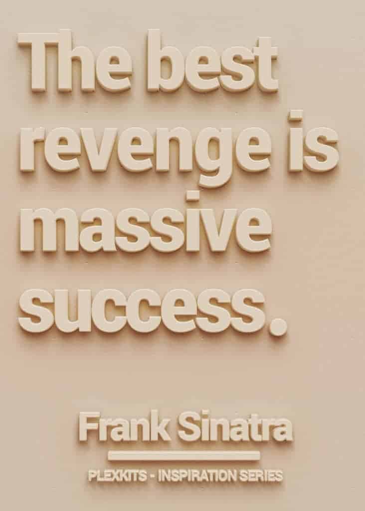 10 Epic & Inspirational Business Quotes (and 1 from Trump) best revenge sinatra quote